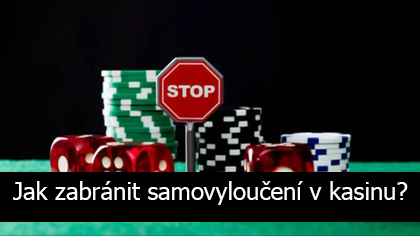 Logo Jak zabránit samovyloučení v kasinu?